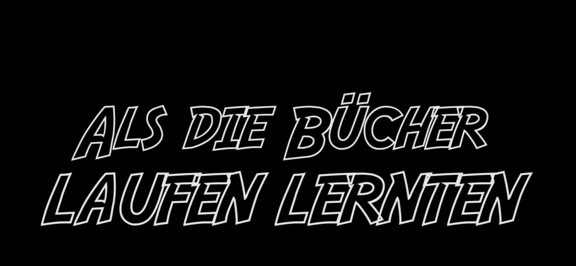 1302-Als_die_Bucher_laufen_lernten