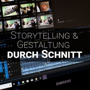 Anmeldung zum Workshop "Storytelling & Gestaltung durch Schnitt"