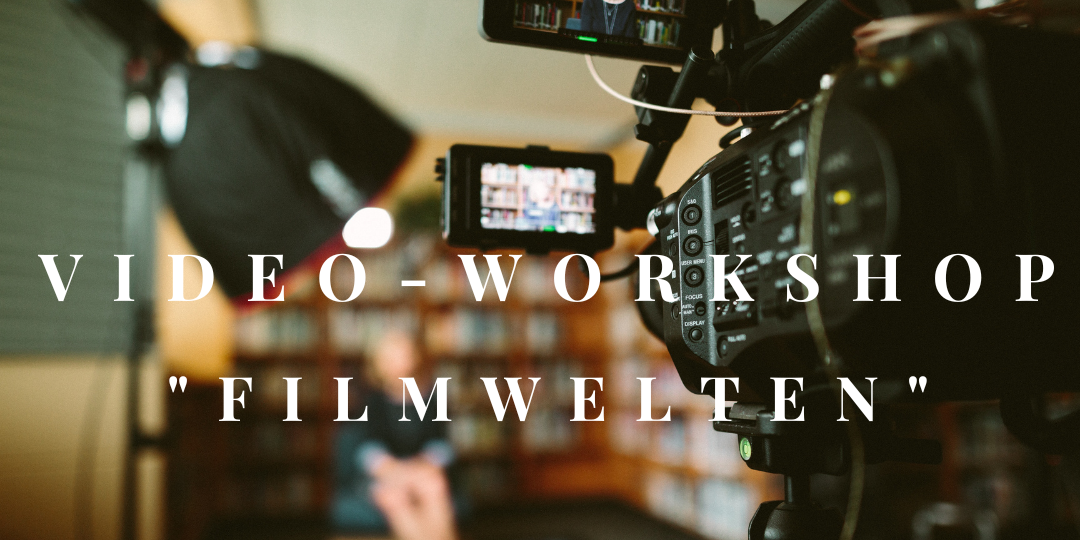Workshop Filmwelten_Opf